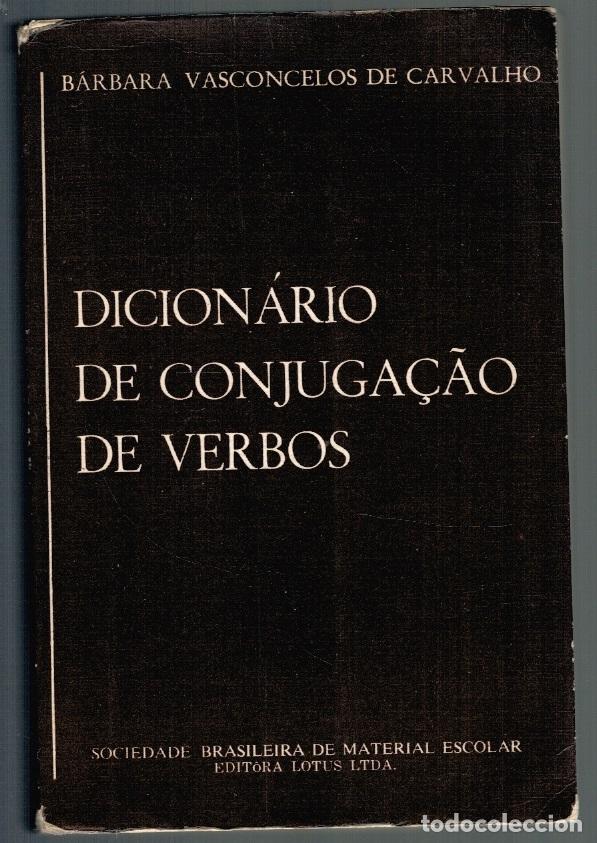 books: DICION&Aacute;RIO DE CONJUGA&Ccedil;AO DE VERBOS - B&aacute;rbara Vasconcelos de Carvalho