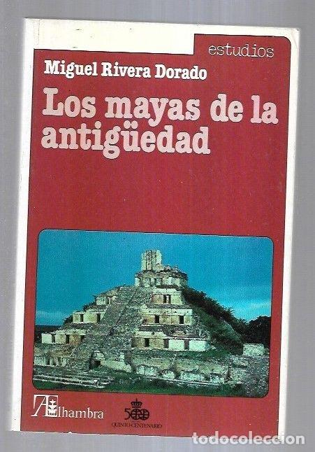 Libros: MAYAS DE LA ANTIG&Uuml;EDAD - LOS - RIVERA DORADO, MIGUEL - Foto 3