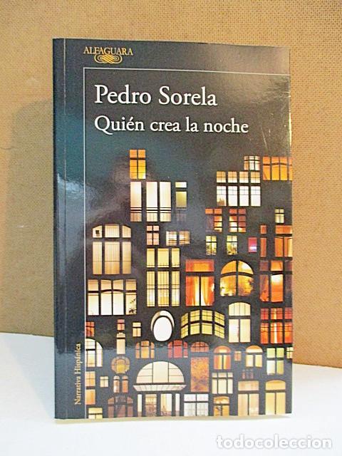 Libros: SOLERA, PEDRO. - QUI&Eacute;N CREA LA NOCHE. - Foto 1