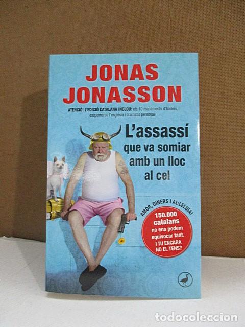 Libros: JONASSON, Jonas. - LASSASS&Iacute; QUE VA SOMIAR AMB UN LLOC AL CEL. - Foto 1