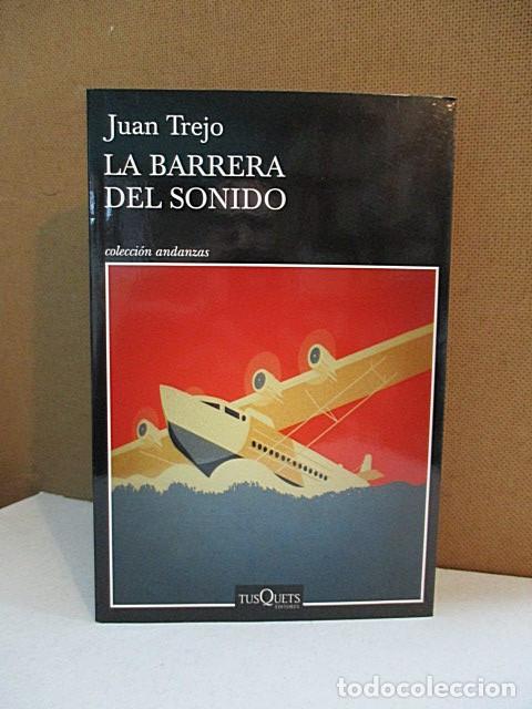 Libros: TREJO, JUAN. - LA BARRERA DEL SONIDO. - Foto 1