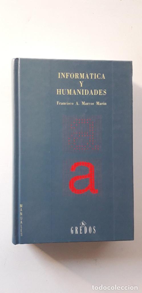 Libros: INFORMATICA Y HUMANIDADES - FRANCISCO MARCOS MARIN - Foto 1