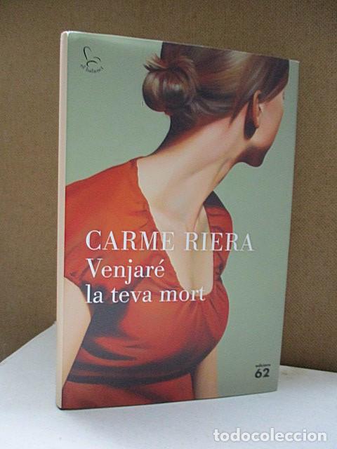 Libros: RIERA, Carme. - VENJAR&Eacute; LA TEVA MORT. - Foto 1