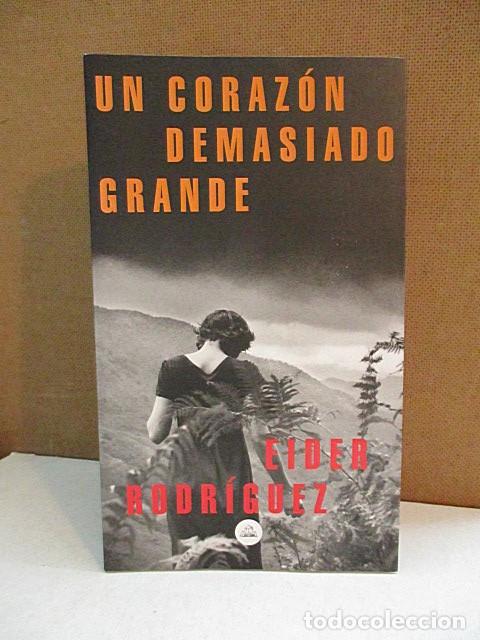 Libros: RODR&Iacute;GUEZ, EIDER. - UN CORAZ&Oacute;N DEMASIADO GRANDE. - Foto 1