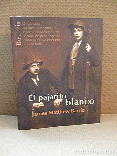 Libros: BARRIE, James Matthew. - EL PAJARITO BLANCO. - Foto 1