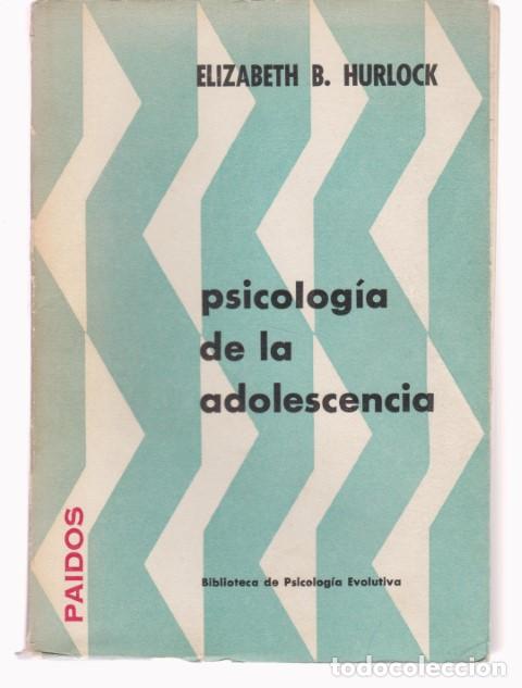 Libros: PSICOLOGIA DE LA ADOLESCENCIA - ELIZABETH B. HURLOCK - Foto 1