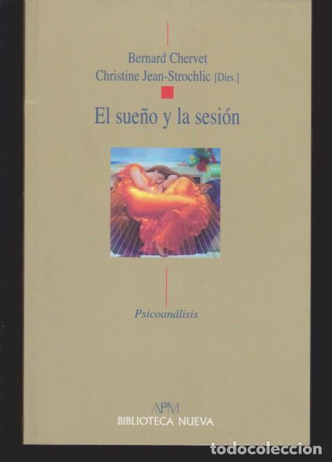 Libros: EL SUE&Ntilde;O Y LA SESION - BERNARD CHERVET - CHRISTINE JEAN-STROCHLIC