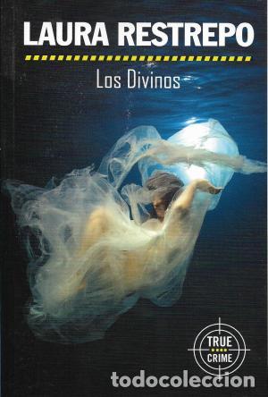 Libros: LOS DIVINOS - Restrepo,Laura - Foto 1