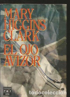 Libros: EL OJO AVIZOR 1&ordf;Edici&oacute;n - Clark,Mary Higgins - Foto 1