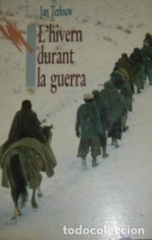 Libros: L&acute;HIVERN DURANT LA GUERRA - Terlouw, Jan - Foto 1