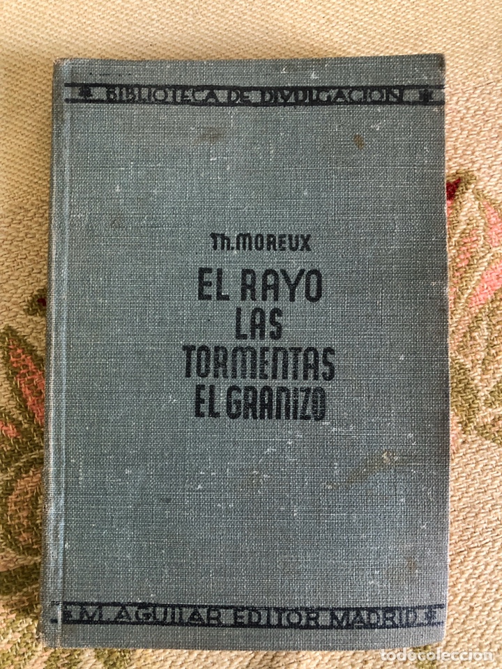 Libros: El rayo las tormentas el granizo - Th. Moreux - Foto 1