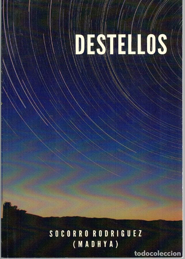 Libros: DESTELLOS - Socorro Rodr&iacute;guez (Madhya) - Foto 1
