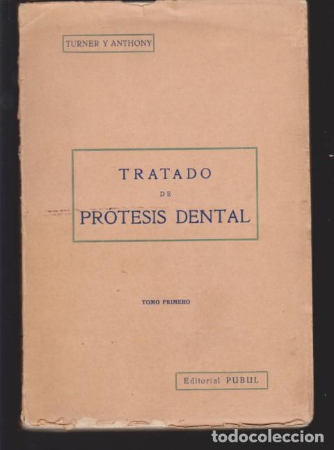 Libros: TRATADO DE PROTESIS DENTAL. TOMO PRIMERO - TURNER Y ANTHONY