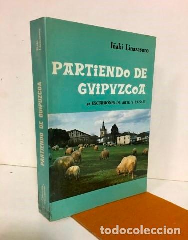 Livros em segunda m&atilde;o: Partiendo de Guipuzcoa. 50 excursiones de arte y paisaje - Linazasoro Mat&eacute;, I&ntilde;aki