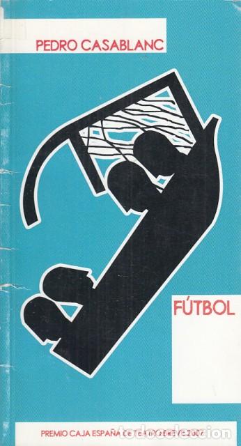 Libros: F&Uacute;TBOL - CASABLANC, PEDRO - Foto 1