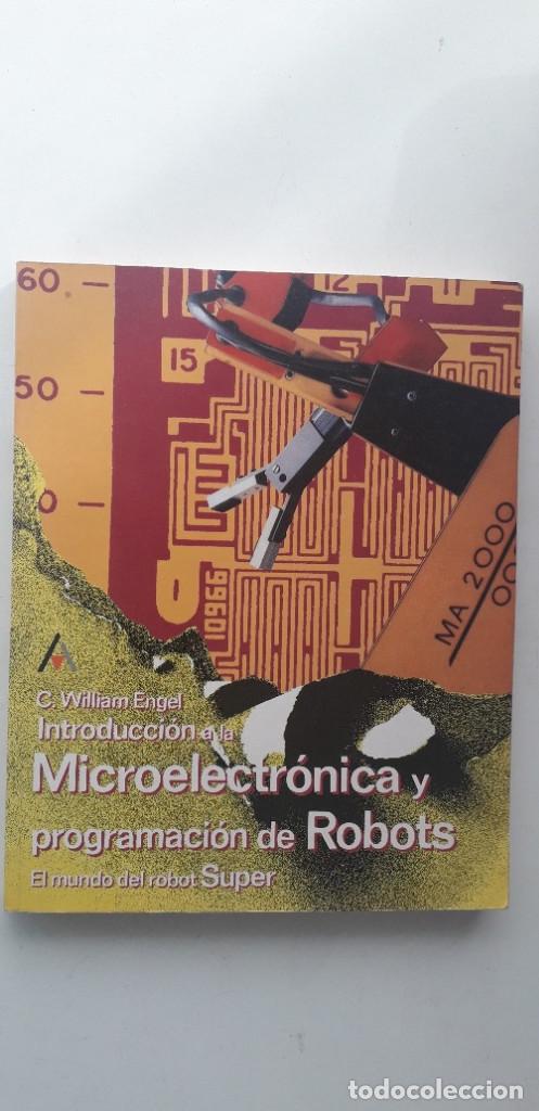 B&uuml;cher: Introducci&oacute;n a la microelectr&oacute;nica y programaci&oacute;n de robots - C. William Engel