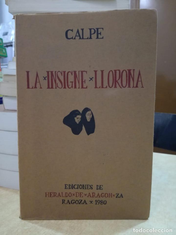 Libros: LA INSIGNE LLORONA. - CALPE - Foto 1