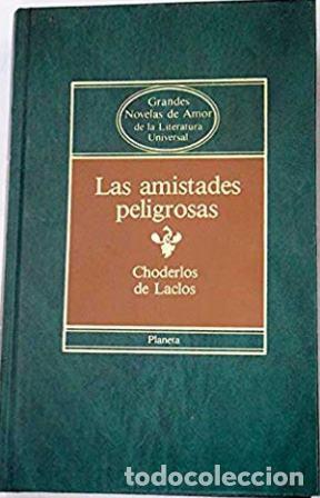 Libros: LAS AMISTADES PELIGROSAS - CHODERLOS DE LACLOS - Foto 1