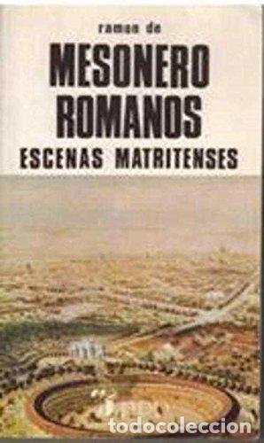 Libros: ESCENAS MATRITENSES - RAMON DE MESONERO ROMANOS - Foto 1