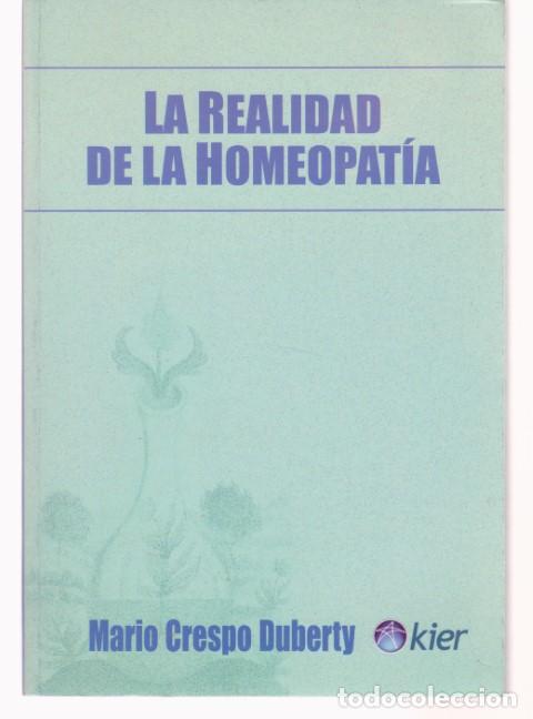 Livres: LA REALIDAD DE LA HOMEOPATIA - MARIO CRESPO DUBERTY