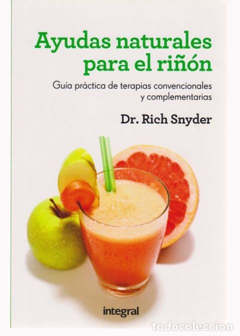 Libri di seconda mano: AYUDAS NATURALES PARA EL RI&Ntilde;ON. GUIA PRACTICA DE TERAPIAS CONVENCIONALES Y COMPLEMENTARIAS - DR. RIC