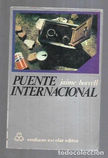 Libros: PUENTE INTERNACIONAL - BORRELL, JAIME - Foto 5