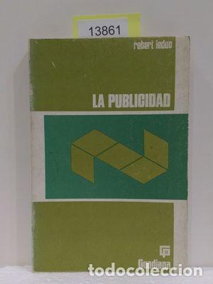 Libros: LA PUBLICIDAD - LEDUC, ROBERT - Foto 1