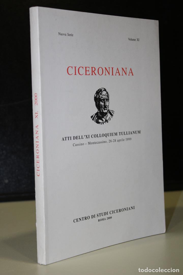 Livres: Ciceroniana, volume XI. Atti dell'XI colloquium tullianum. - Vv.aa.