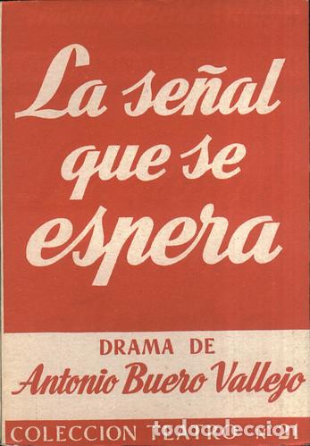 Libros: LA SE&Ntilde;AL QUE SE ESPERA - ANTONIO BUERO VALLEJO - Foto 1
