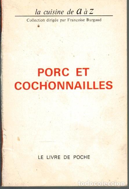 Livros em segunda m&atilde;o: PORC ET COCHONNAILLES (LA CUISINE DE A &Agrave; LA Z - 1) - Fran&ccedil;oise Burgaud (dir.)
