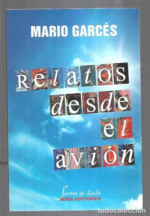 Libros: RELATOS DESDE EL AVION - GARCES, MARIO - Foto 6