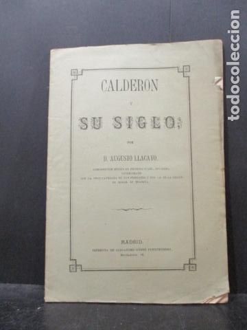 Libros: Calder&oacute;n y su siglo. - &rdquo;Llacayo y Santamar&iacute;a, Augusto.&rdquo; - Foto 1