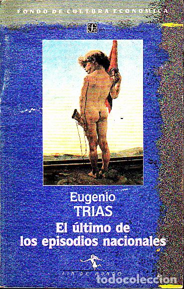 Libros: EL ULTIMO DE LOS EPISODIOS NACIONALES. - TRIAS, Eugenio. - Foto 1