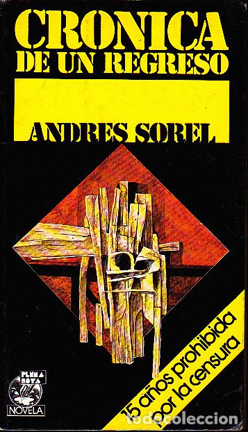 Libros: CRONICA DE UN REGRESO. - SOREL, Andr&eacute;s. - Foto 1