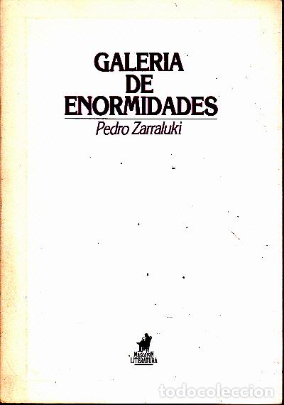 Libros: GALERIA DE ENORMIDADES. - ZARRALUKI, Pedro. - Foto 1