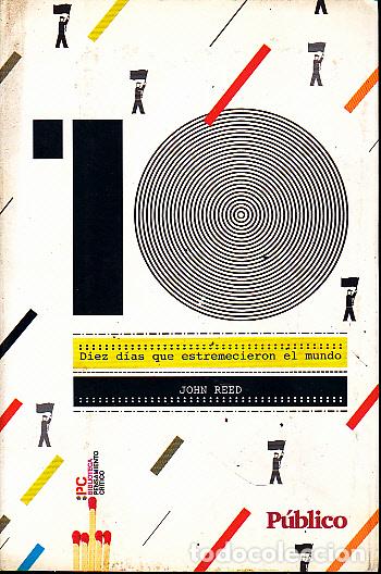 Libros: DIEZ DIAS QUE ESTREMECIERON EL MUNDO. - REED, John. - Foto 1