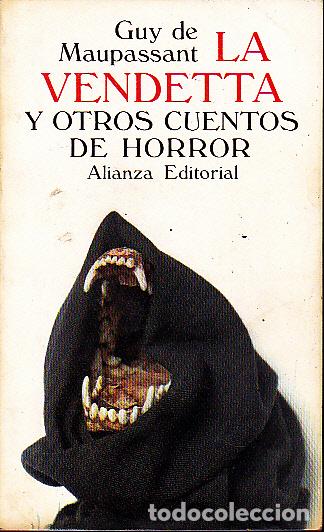 Libros: LA VENDETTA Y OTROS CUENTOS DE HORROR. - MAUPASSANT, Guy de. - Foto 1