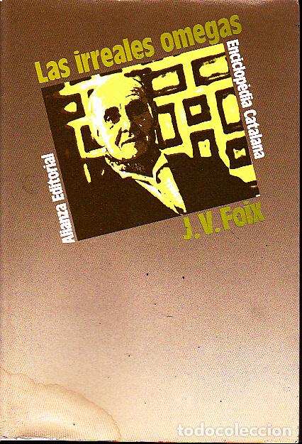 Libros: LAS IRREALES OMEGAS. - FOIX, J. V. - Foto 1
