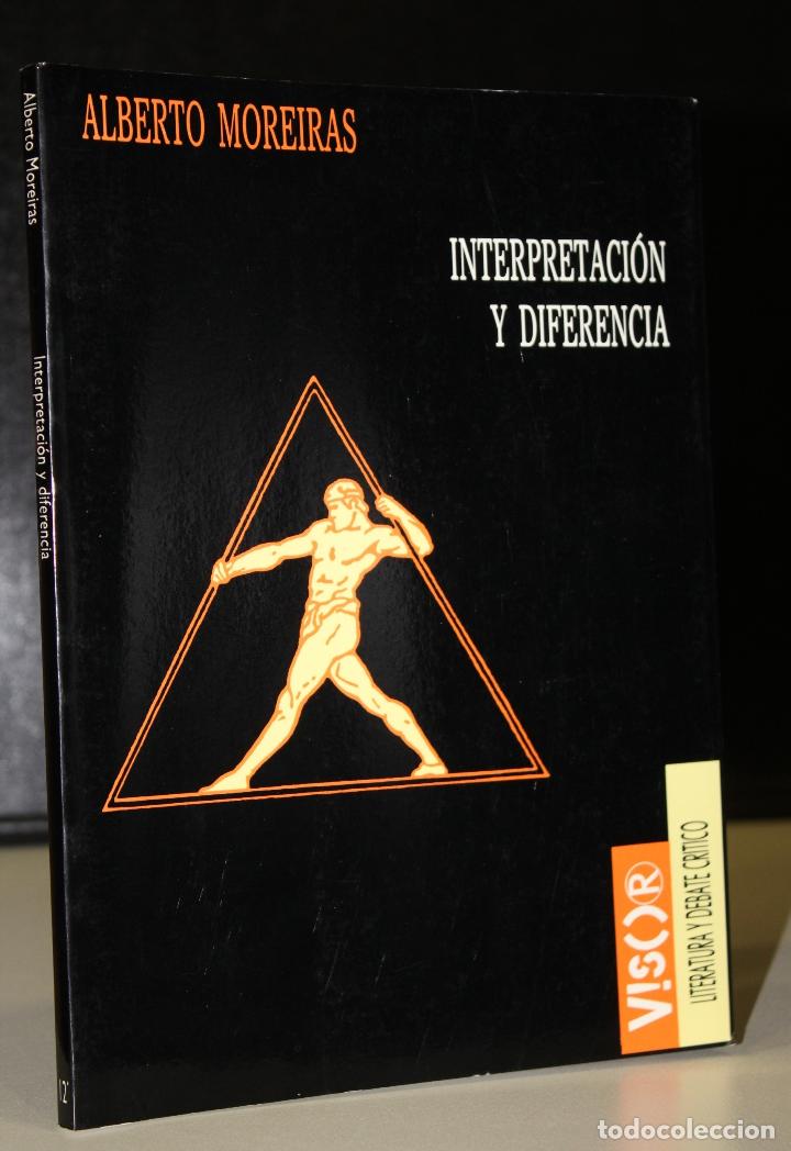 Libros: Interpretaci&oacute;n y diferencia. - Moreiras, Alberto. - Foto 1