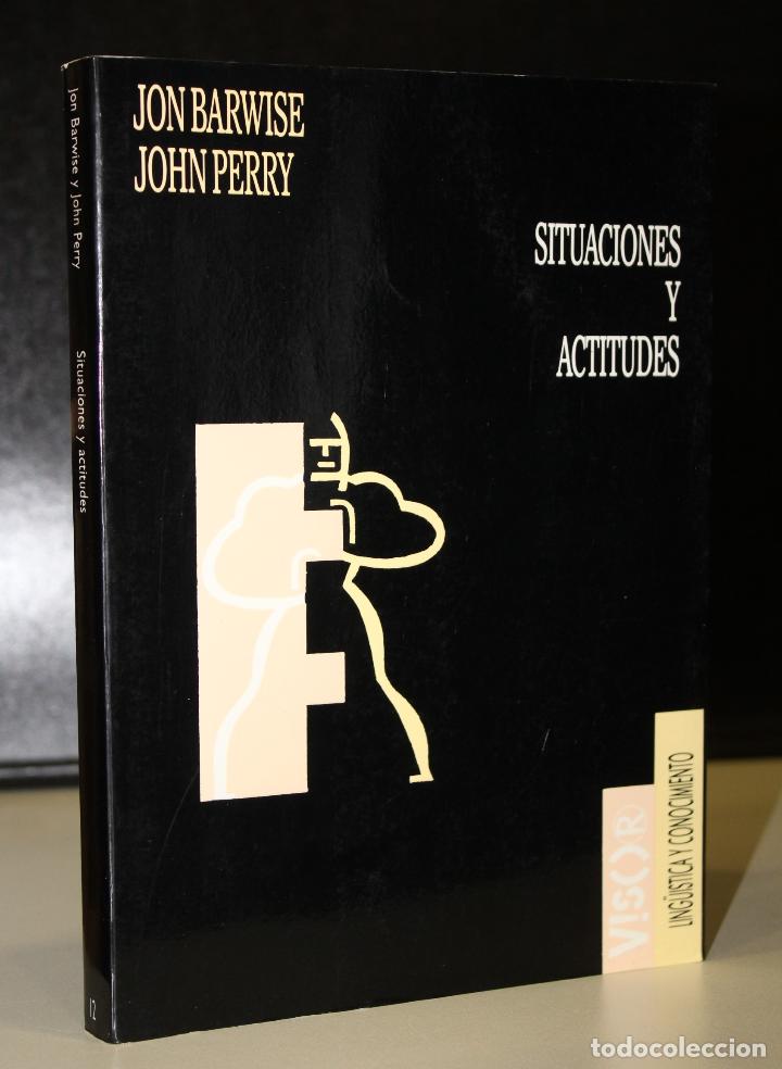 Livres: Situaciones y actitudes. - Barwise, Jon. ; Perry, John.