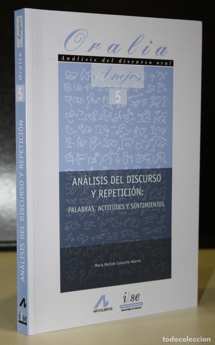 Livres: An&aacute;lisis del discurso y repetici&oacute;n: palabras, actitudes y sentimientos. - Camachoadarve, Mar&iacute;a Matil