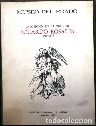 Libros: Exposici&oacute;n de la obra de Eduardo Rosales 1836-1873 - MUSEO DEL PRADO