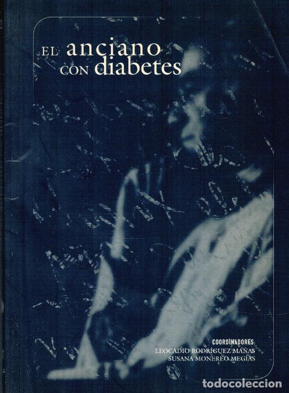 books: EL ANCIANO CON DIABETES - Leocadio Rodr&iacute;guez Ma&ntilde;as / Susana Monereo Meg&iacute;as (Coords.)