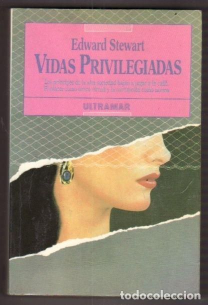 Libros: VIDAS PRIVILEGIADAS - STEWART, EDWARD - Foto 2