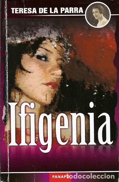 Libros: IFIGENIA TERESA DE LA PARRA PANAPO - Foto 1