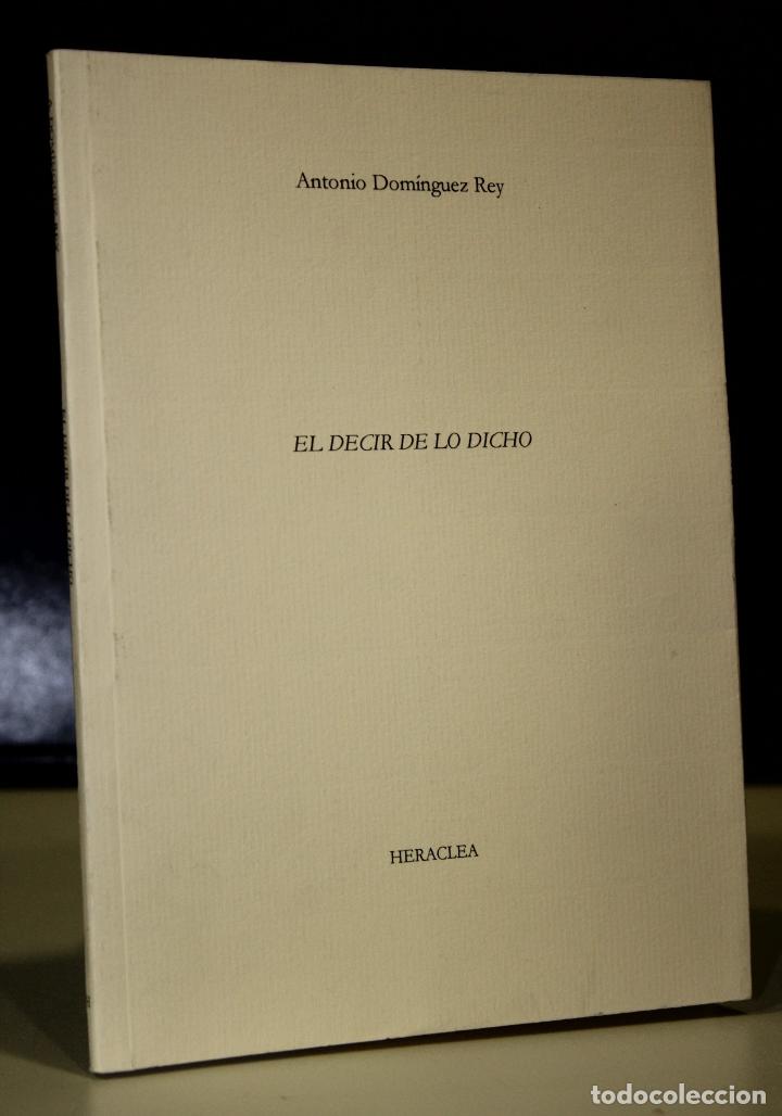 Libros: El decir de lo dicho. - Dom&iacute;nguez Rey, Antonio. - Foto 1