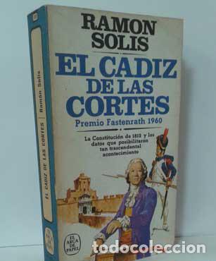 Libros: EL C&Aacute;DIZ DE LAS CORTES - SOL&Iacute;S, RAM&Oacute;N - Foto 1