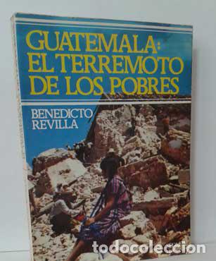 Libros: GUATEMALA: EL TERREMOTO DE LOS POBRES - REVILLA, BENEDICTO - Foto 1