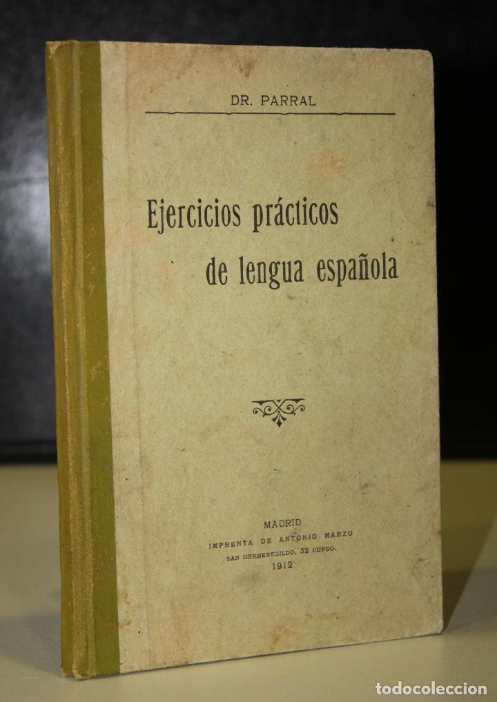 Libros: Ejercicios pr&aacute;cticos de lengua espa&ntilde;ola - Dr. Parral - Foto 1