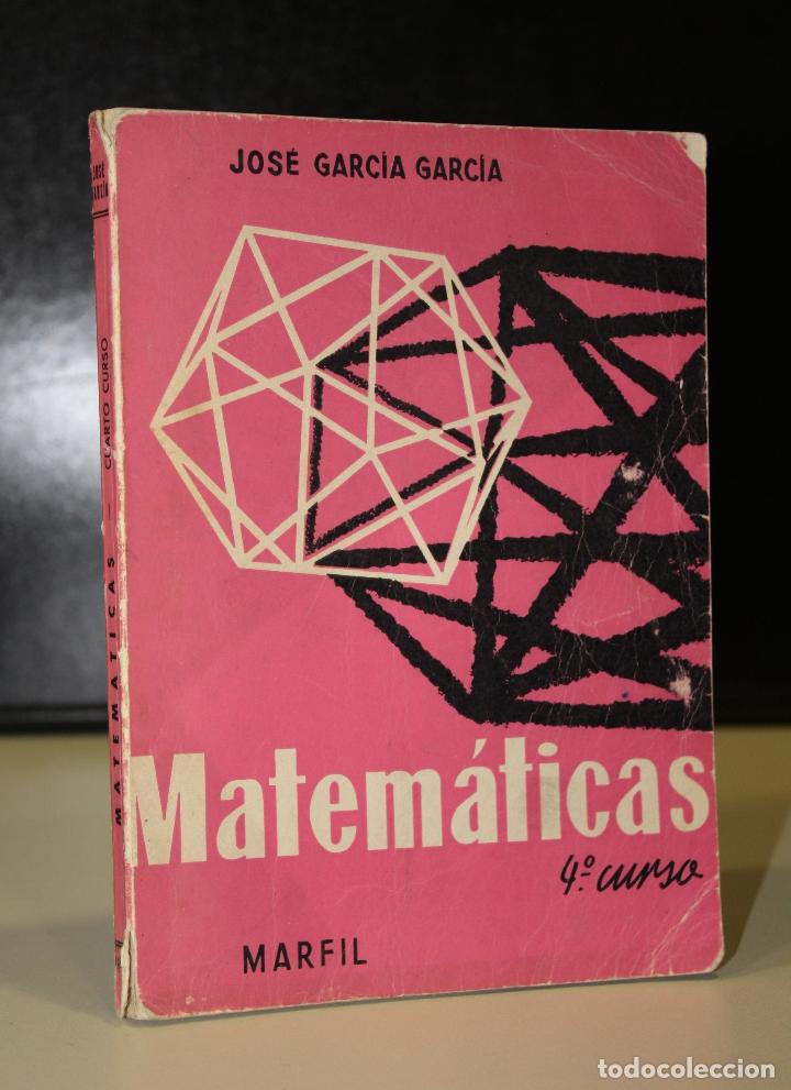 Libros: Matem&aacute;ticas. Cuarto curso. - Garc&iacute;a Garc&iacute;a, Jos&eacute;. - Foto 1